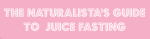 Video | Juice Fasting Step 3: Fasting Without Hunger  